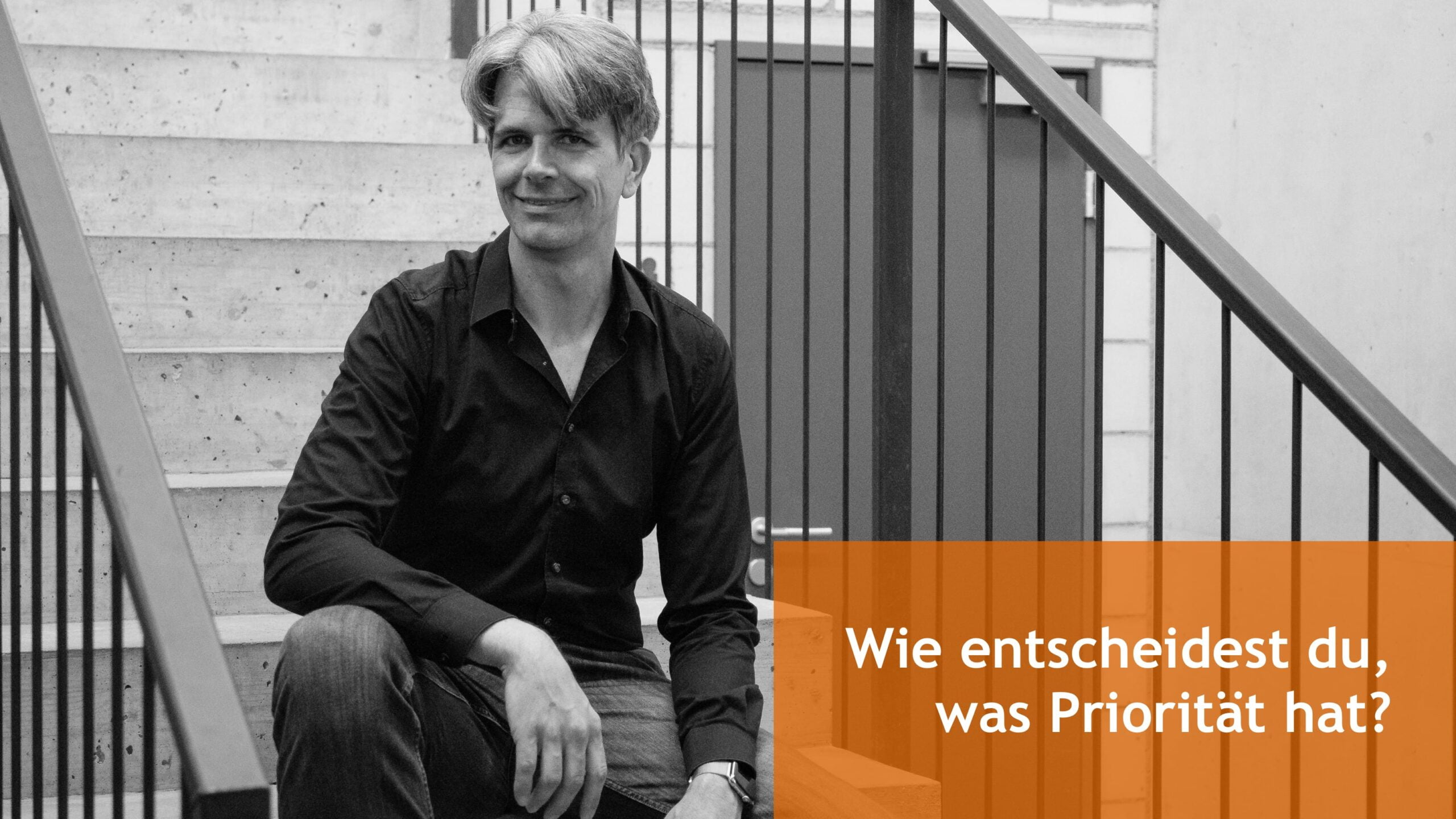 Wie entscheidest du, was Priorität hat?