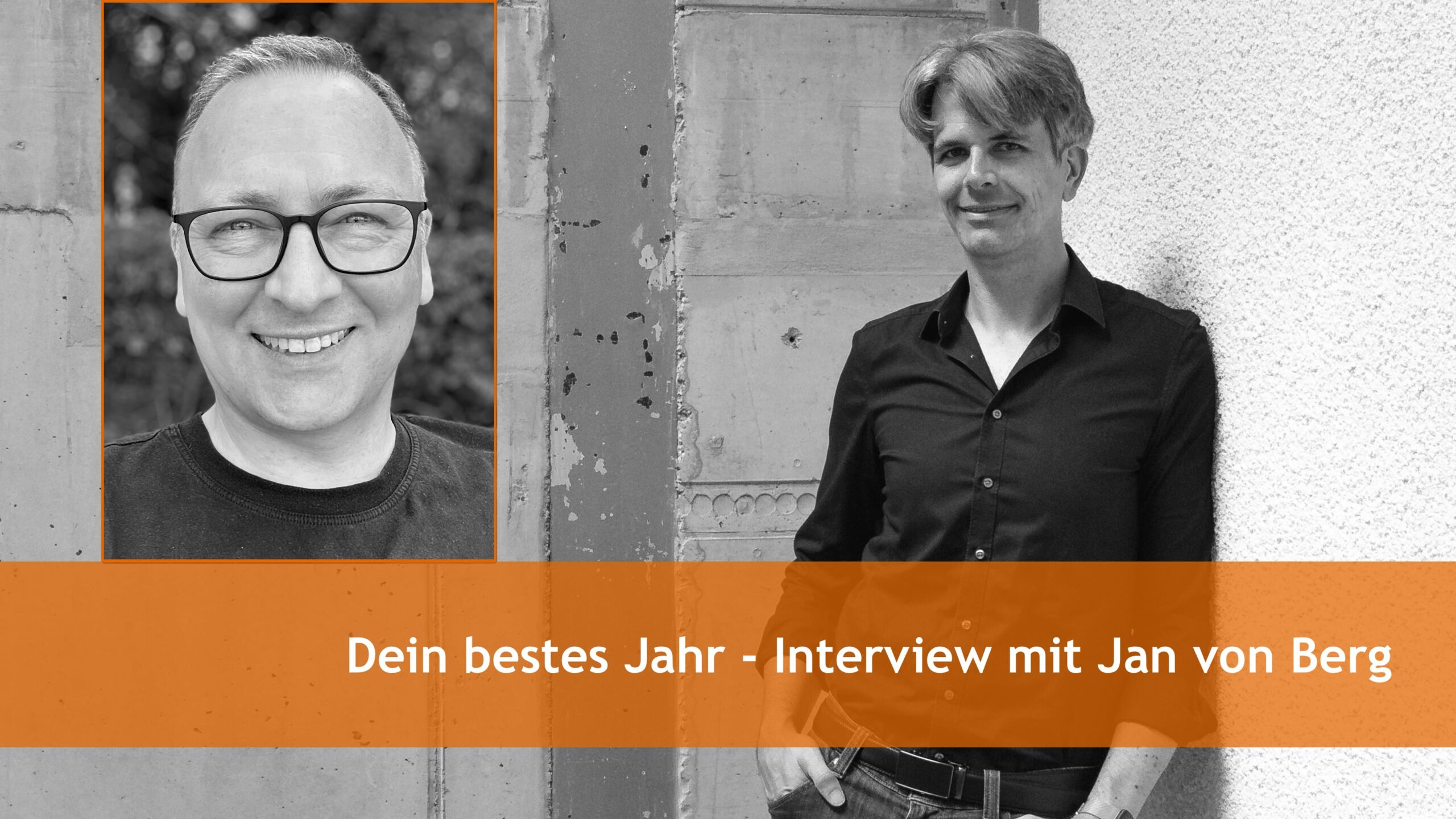 Dein bestes Jahr - Interview mit Jan von Berg