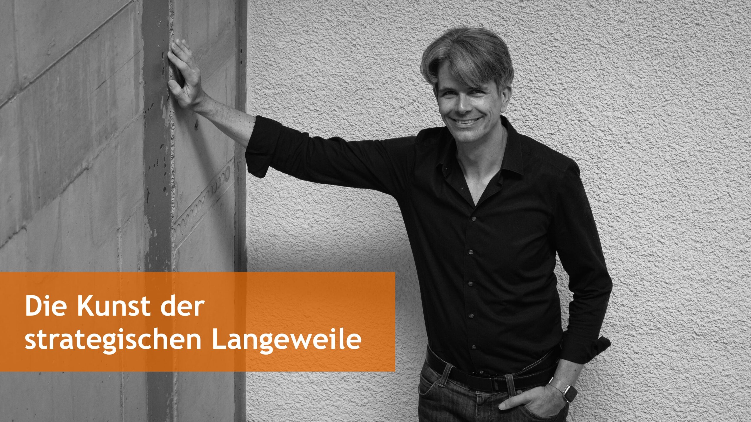 Die Kunst der strategischen Langeweile